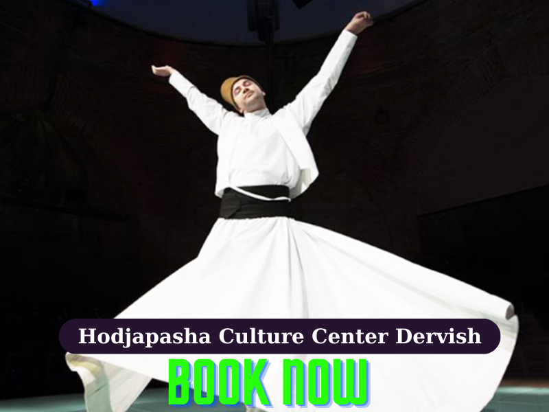 Hodjapasha Culture Center Dervish Show