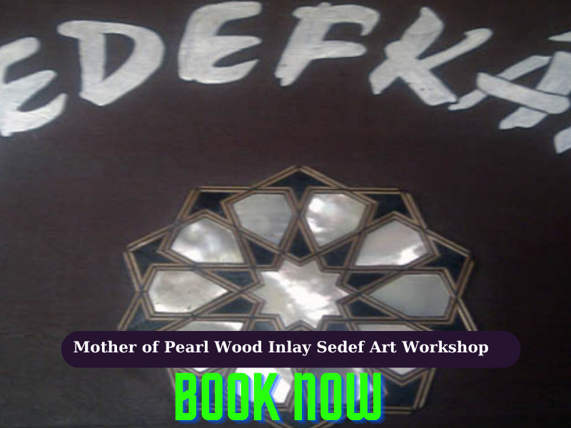 Mother of Pearl Wood Inlay Sedef Art Workshop Istanbul